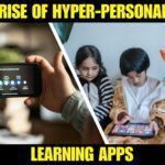 rise of hyper personalized learning apps